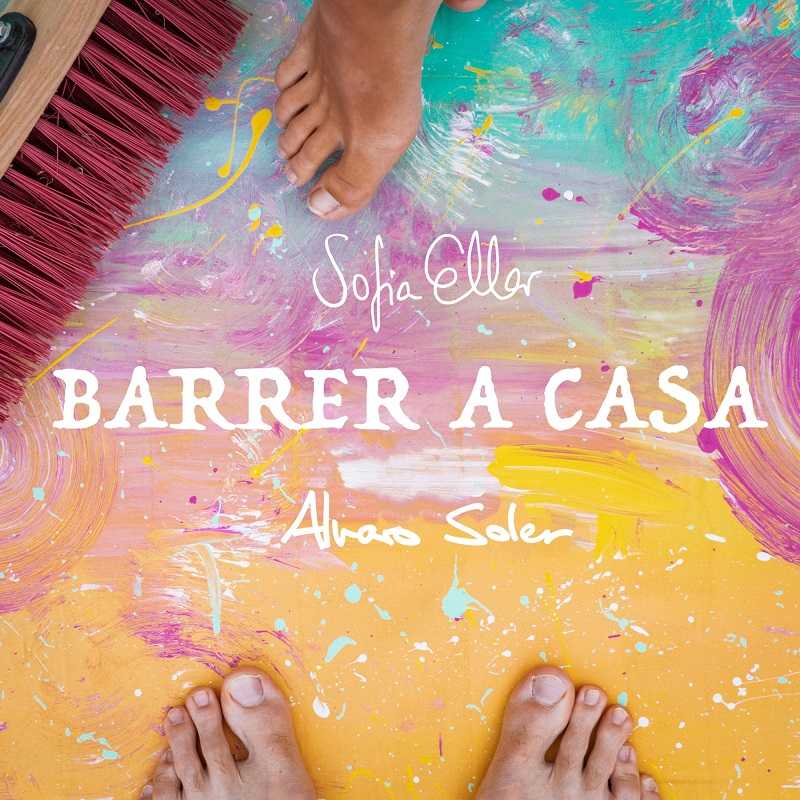 Sofia Ellar & Alvaro Soler - Barrer A Casa